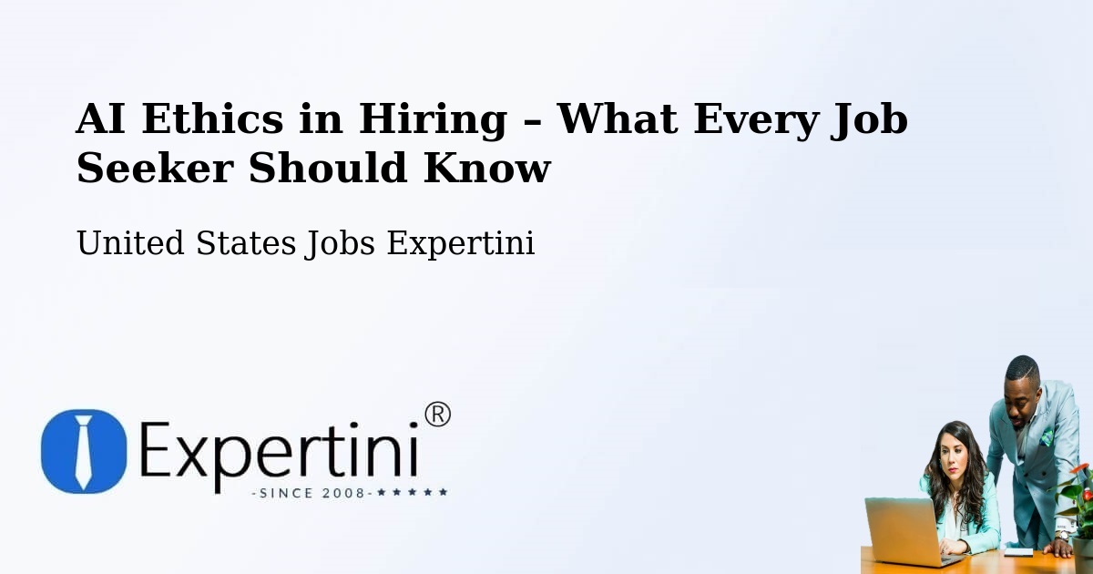 AI Ethics in Recruitment & Hiring – Cullman - Cullman, United States Jobs Expertini